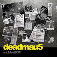 Deadmau5 - Suckerfest9001