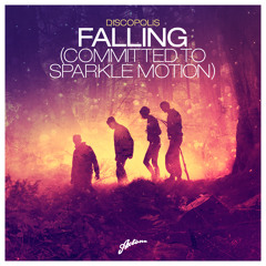Discopolis - Falling (Committed To Sparkle Motion) (DubVision Radio Edit)