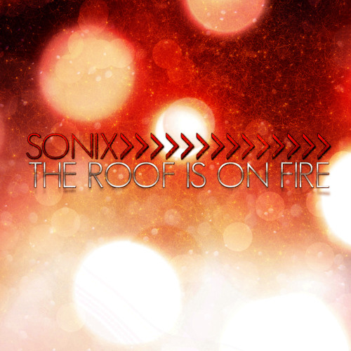 Sonix - The Roof Is On Fire (Invader! Remix) OUT NOW ON HOMEBREW RECORDS