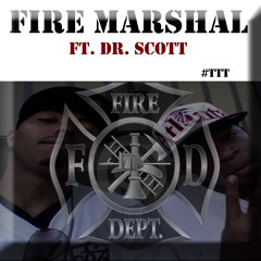 Fire Marshals ft DOC