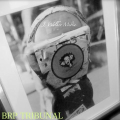 BRP TRIBUNAL (Produced by J.Walker & Just Kause)