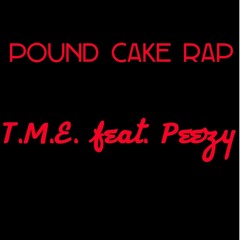 Pound Cake Rap