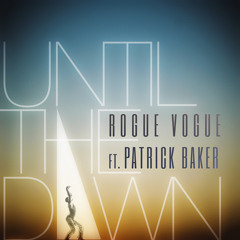 Until the Dawn ft. Patrick Baker