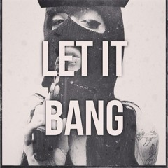 Let It Bang - WhoHe$piff ft TY