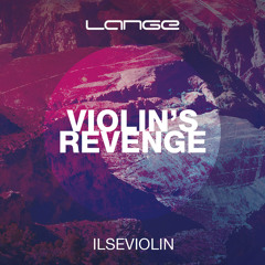 Lange ft Ilseviolin - Violin's Revenge (Dark Club Mix) [Preview]