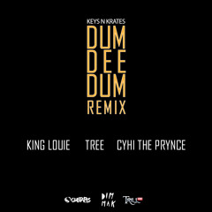 Keys N Krates—“Dum Dee Dum” (Remix feat. King Louie, Tree, and CyHi the Prynce)