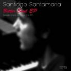 Santiago Santamaria-Bitter Soul(Cecyl Mix)