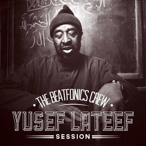 Deep Culture (The Beatfonics Crew - Yusef Lateef Session)