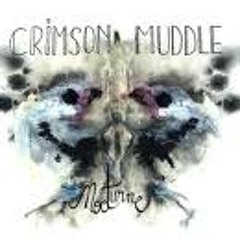 Crimson Muddle - La Charogne (Nocturne - 2010)