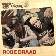DYNA DEE - 'RODE DRAAD Ft CROWN'