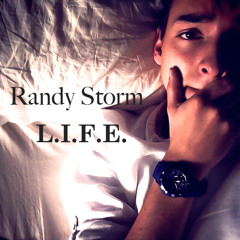 Storm - L.I.F.E. by Randy Storm