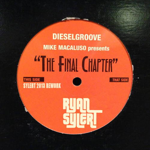 Mike Macaluso - The Final Chapter (Sylert 2013 ReWork) *FREE DOWNLOAD*