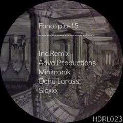 Fonotipia - 15 (Minitronik Remix) [HDR Limit] Out Now!!!