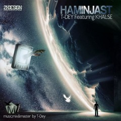 T-Dey Featuring Sepehr Khalse "Haminjast"
