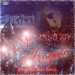 Te Vas Arrepentir - ManuZR (prod By WARRIORS RECORDS)
