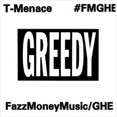 T-Menace- Greedy