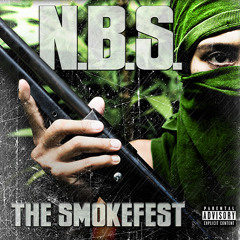 N.B.S. "The Smokefest" sampler (cuts by DJ Grazzhoppa)