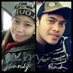 Power Of Your Love- Hillsong (Rad Hermoso & Sandy Princess Santelices Collab Cover)