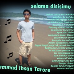 Selama Di Sisimu (ihsan tarore)