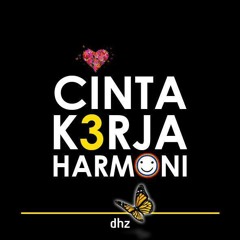 Cinta Kerja Harmoni