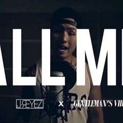 J - REYEZ ft. GENTLEMAN'S VIBE - All Me (Remix)