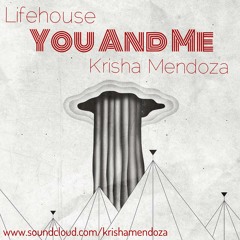 You And Me (Lifehouse) - Krisha Mendoza / Instrumental