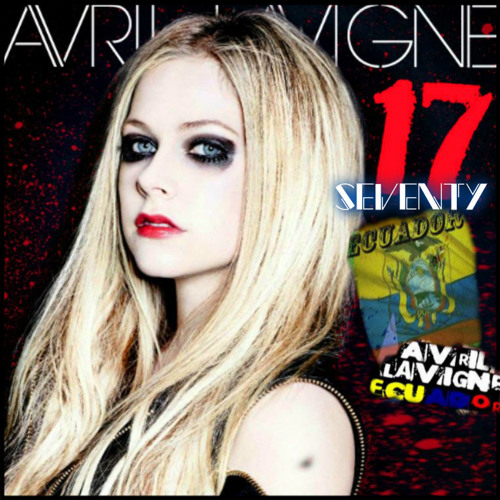 Stream 17 Avril Lavigne Mp3 By Steven Benavides Lavigne Listen Online For Free On Soundcloud