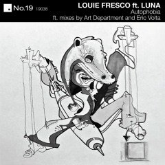 Louie Fresco featuring LUNA - Autophobia [Eric Volta Know Your Dj's Shadow mix]