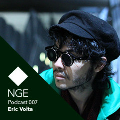 Eric Volta's NGE PODCAST recorded live at Chalet, Berlin 07.SEP.2013