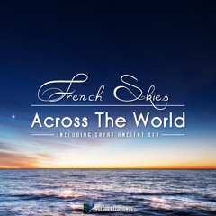 French Skies - Across The World [Pulsar Recordings]