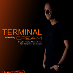 Cream - Terminal 030 @ Proton Radio