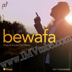 Bewafa Full Song - Pav Dharia - Brand New Punjabi Sad Songs 2013
