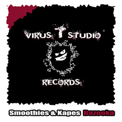 Smoothies & Kapes - Bazooka (Original Mix)