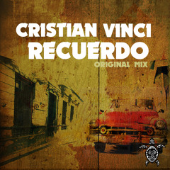 Cristian Vinci - Recuerdo EP (Original Mix) Vida Records