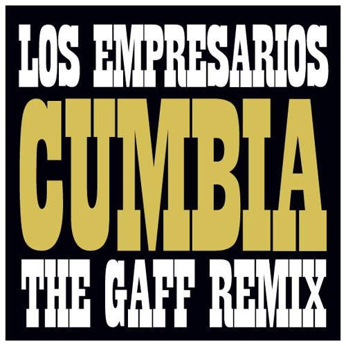Empresarios The Gaff Breakbeat Remix