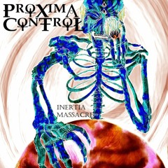 Proxima Control - Human is Forever (Demo)
