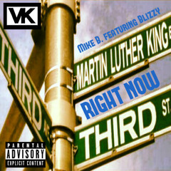 Mike B. - Right Now feat. Blizzy (Prod by Bam Bamm)