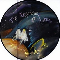 The Legendary Pink Dots - Something's Burning