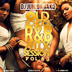 PREWIEW " OLD SCHOOL R&B MIX SESSION VOL. #3 "