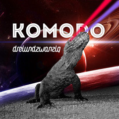 Dreiundzwanzig - Komodo 2K13 (Radio Edit)