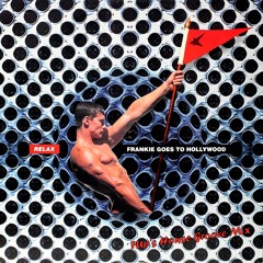 Frankie Goes To Hollywood - Relax (7Up's House Groove Mix)