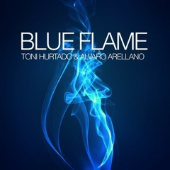 Toni Hurtado & Alvaro Arellano - Blue Flame (Original Mix)