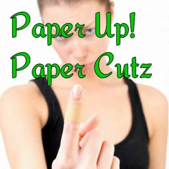 Paper Up, Paper Cutz