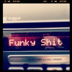 That Funky Shit