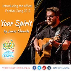 Your Spirit by James Edwards (ACYF Official Song 2013)