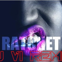 Rachet(VI Mix)