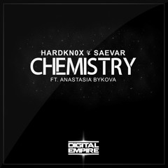 Hardkn0x & Saevar Ft. Anastasia Bykova - Chemistry (Original Mix)