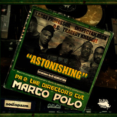 Marco Polo "Astonishing" f. Large Professor, Inspectah Deck, O.C., Tragedy Khadafi & DJ Revolution