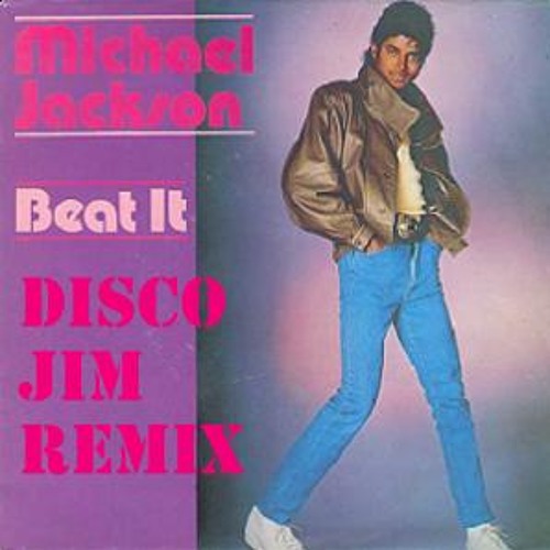 Michael Jackson - Beat It (Disco Jim Remix)