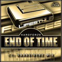 [LIFESTYLE015] End Of Time (Darksiderz Mix) - Hardforze
